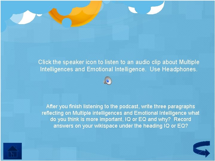 Click the speaker icon to listen to an audio clip about Multiple Intelligences and