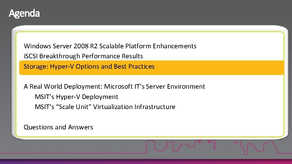 Windows Server 2008 R 2 Scalable Platform Enhancements i. SCSI Breakthrough Performance Results Storage: