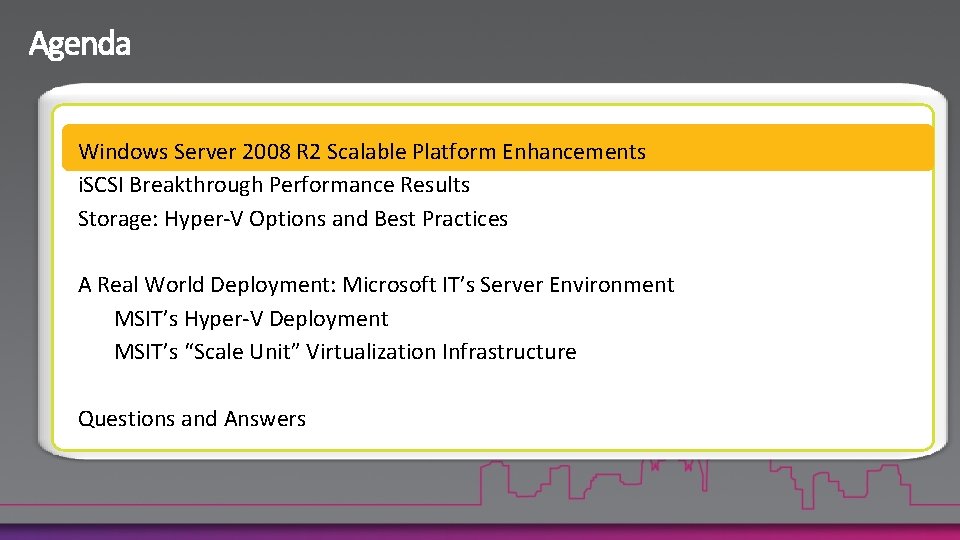 Windows Server 2008 R 2 Scalable Platform Enhancements i. SCSI Breakthrough Performance Results Storage: