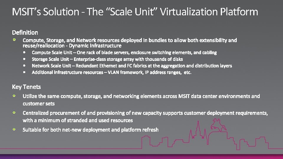 MSIT’s Solution - The “Scale Unit” Virtualization Platform 