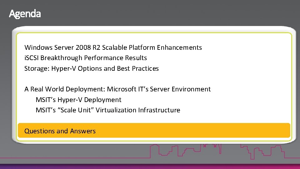 Windows Server 2008 R 2 Scalable Platform Enhancements i. SCSI Breakthrough Performance Results Storage: