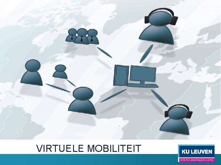 Definition Virtual Mobility VIRTUELE MOBILITEIT 