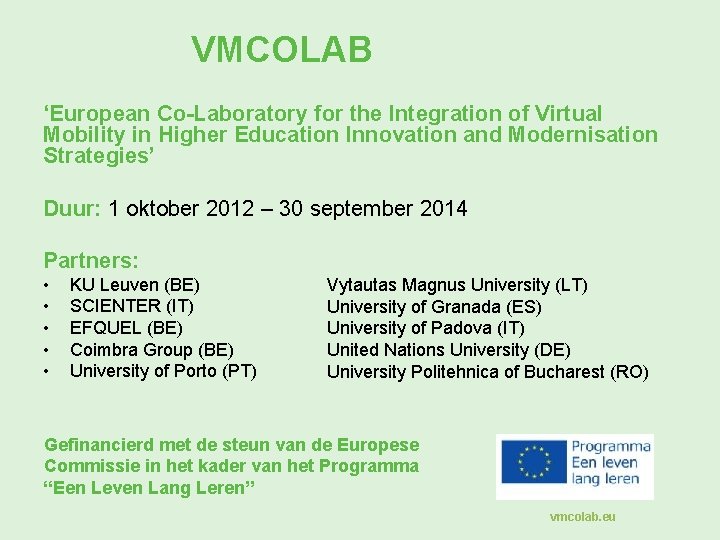 VMCOLAB ‘European Co-Laboratory for the Integration of Virtual Mobility in Higher Education Innovation and