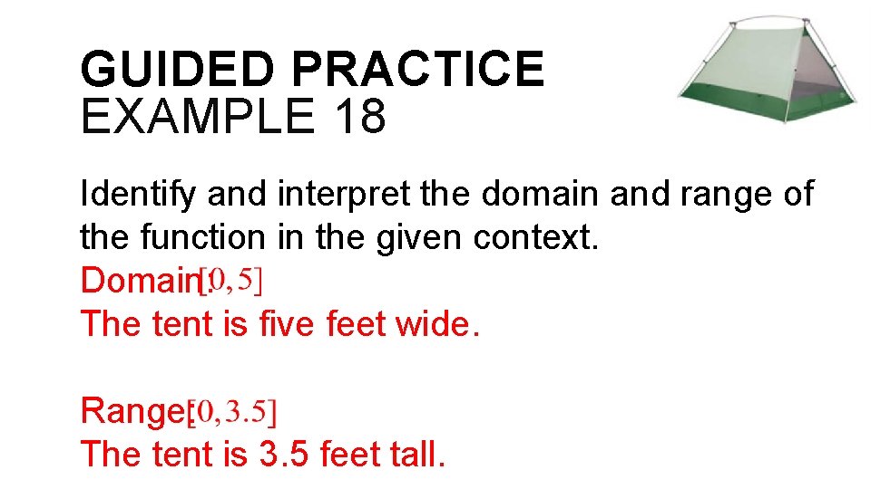 GUIDED PRACTICE EXAMPLE 18 Identify and interpret the domain and range of the function