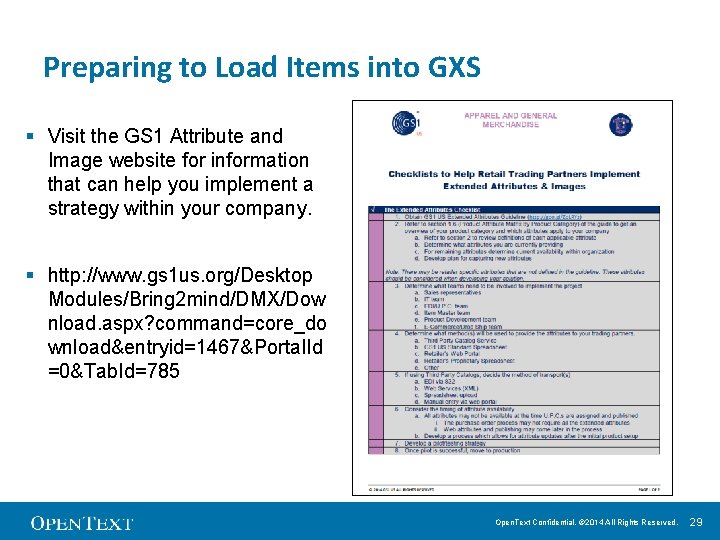 Preparing to Load Items into GXS § Visit the GS 1 Attribute and Image