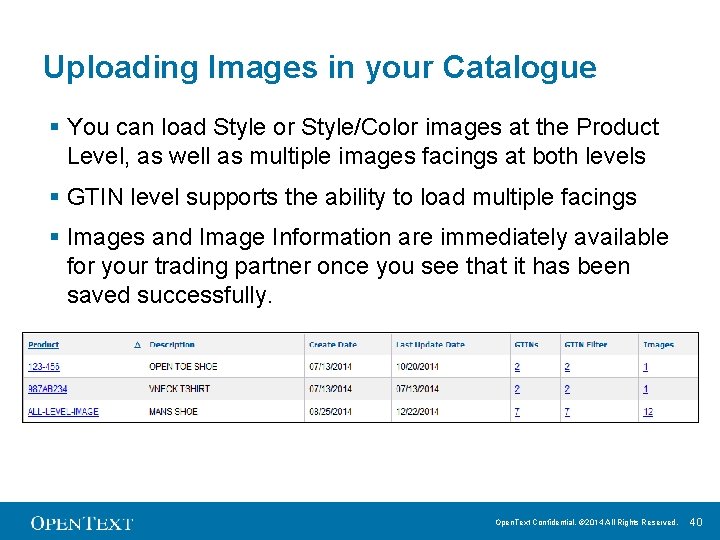 Uploading Images in your Catalogue § You can load Style or Style/Color images at