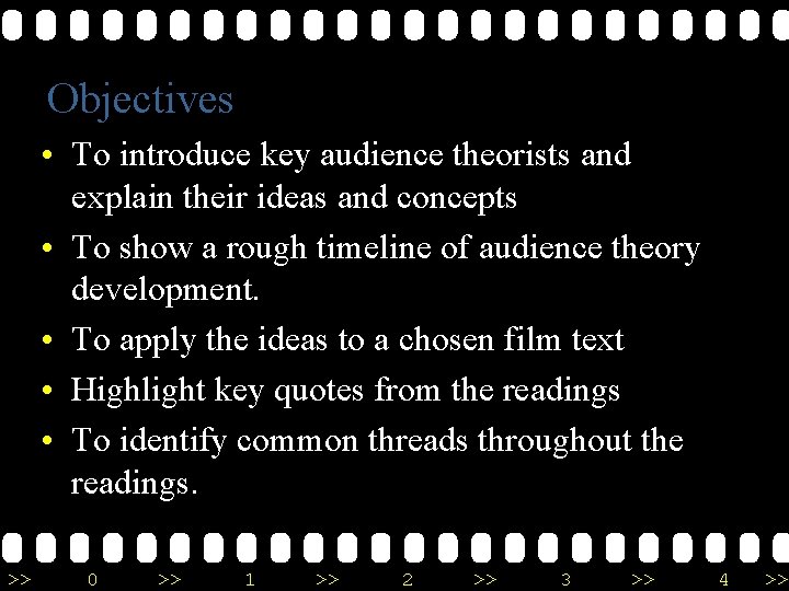 Objectives • To introduce key audience theorists and explain their ideas and concepts •
