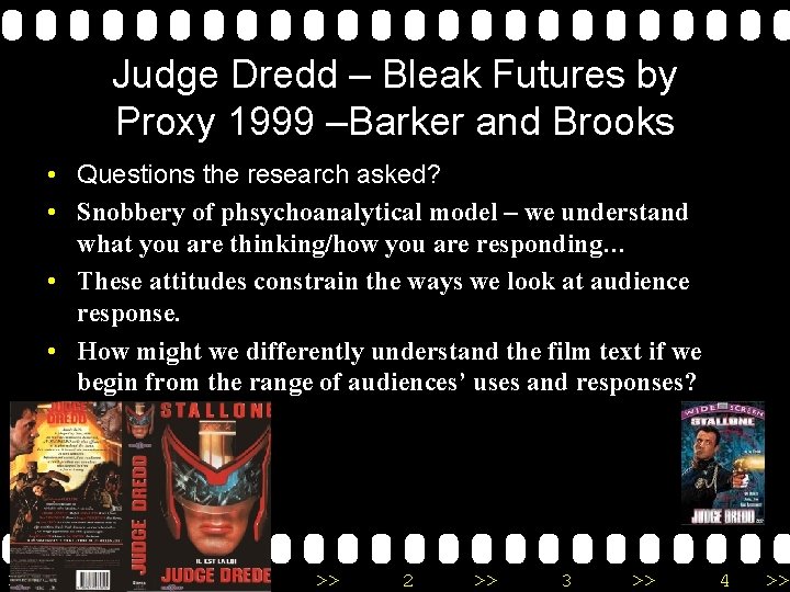 Judge Dredd – Bleak Futures by Proxy 1999 –Barker and Brooks • Questions the