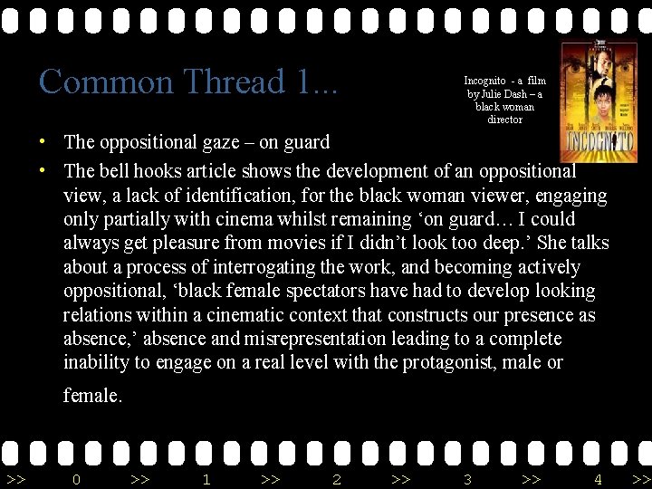 Common Thread 1. . . Incognito - a film by Julie Dash – a