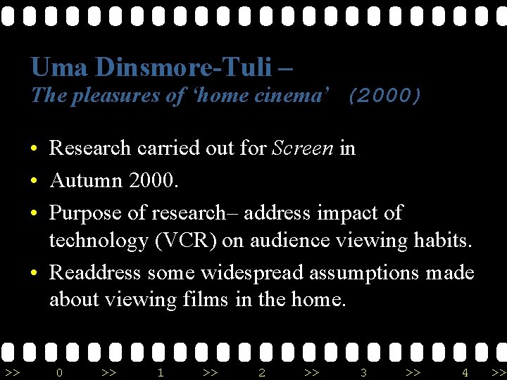 Uma Dinsmore-Tuli – The pleasures of ‘home cinema’ (2000) • Research carried out for