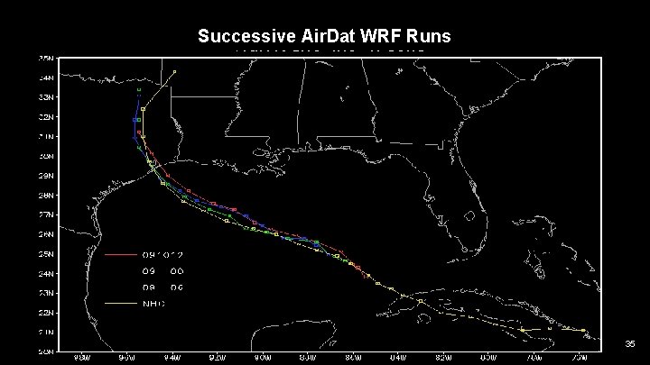 Successive Air. Dat WRF Runs 35 35 35 