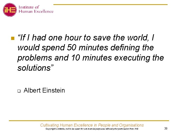 n “If I had one hour to save the world, I would spend 50