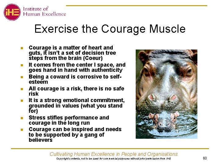 Exercise the Courage Muscle n n n n Courage is a matter of heart