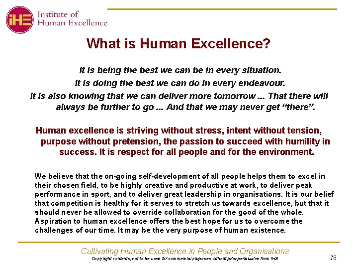 What is Human Excellence? It is being the best we can be in every