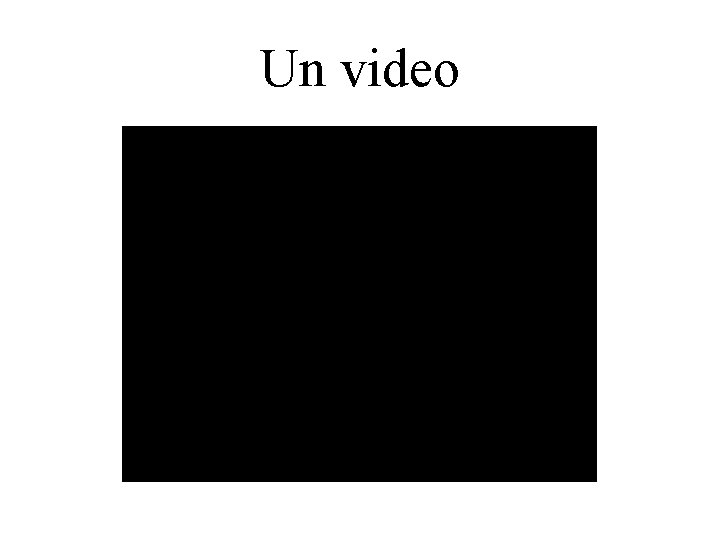 Un video 