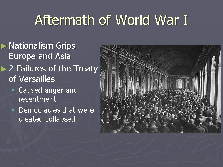 Aftermath of World War I ► Nationalism Grips Europe and Asia ► 2 Failures