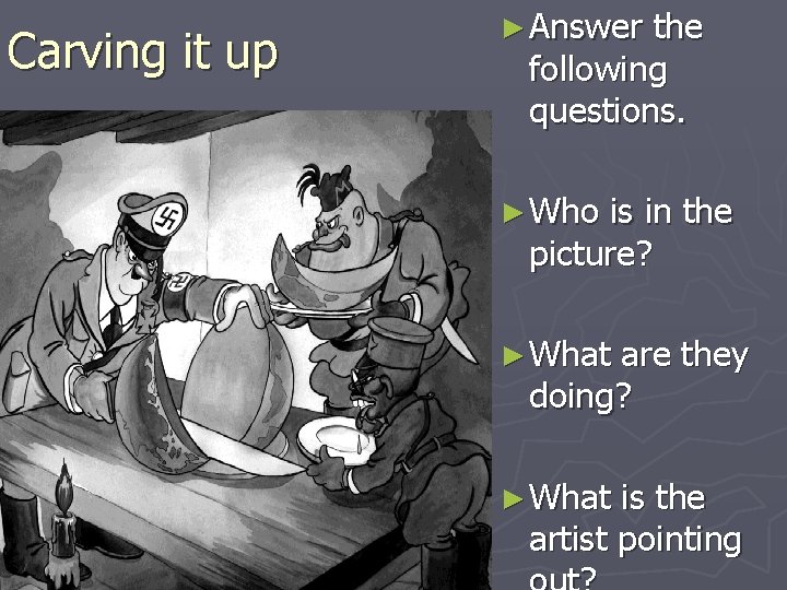 Carving it up ► Answer the following questions. ► Who is in the picture? Carving it up ► Answer the following questions. ► Who is in the picture?