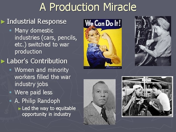 A Production Miracle ► Industrial Response § Many domestic industries (cars, pencils, etc. )