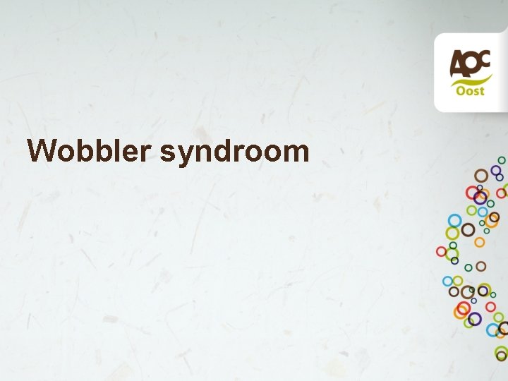 Wobbler syndroom 