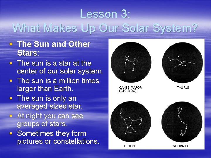 Lesson 3: What Makes Up Our Solar System? § The Sun and Other Stars: