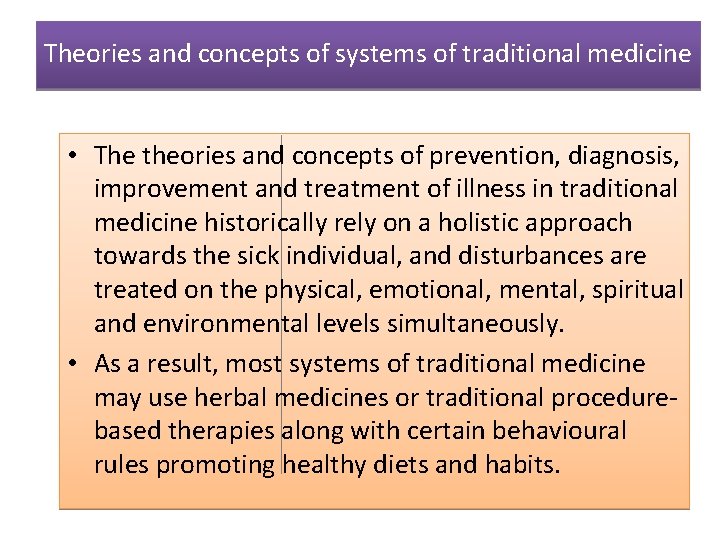 Theories and concepts of systems of traditional medicine • The theories and concepts of