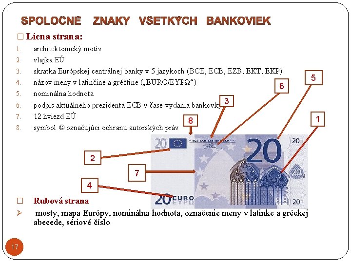 � Lícna strana: 1. 2. 3. 4. 5. 6. 7. 8. architektonický motív vlajka