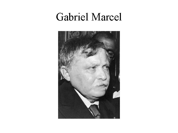 Gabriel Marcel 