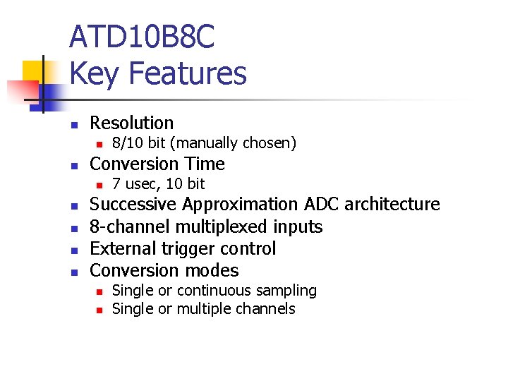 ATD 10 B 8 C Key Features n Resolution n n Conversion Time n