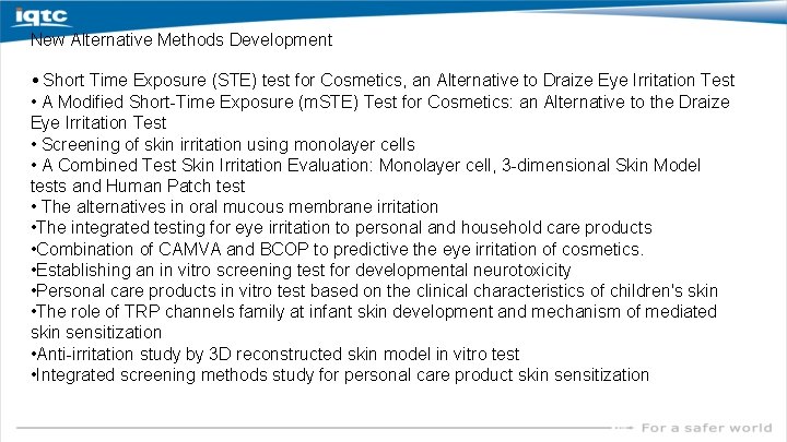 New Alternative Methods Development • Short Time Exposure (STE) test for Cosmetics, an Alternative