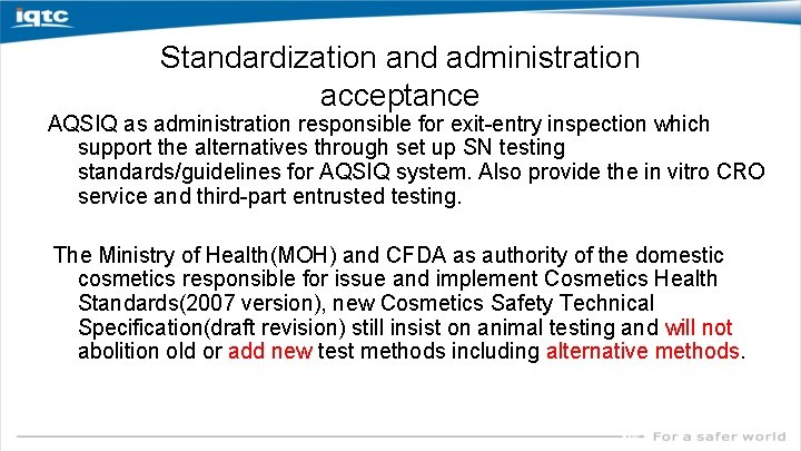 Standardization and administration acceptance AQSIQ as administration responsible for exit-entry inspection which support the