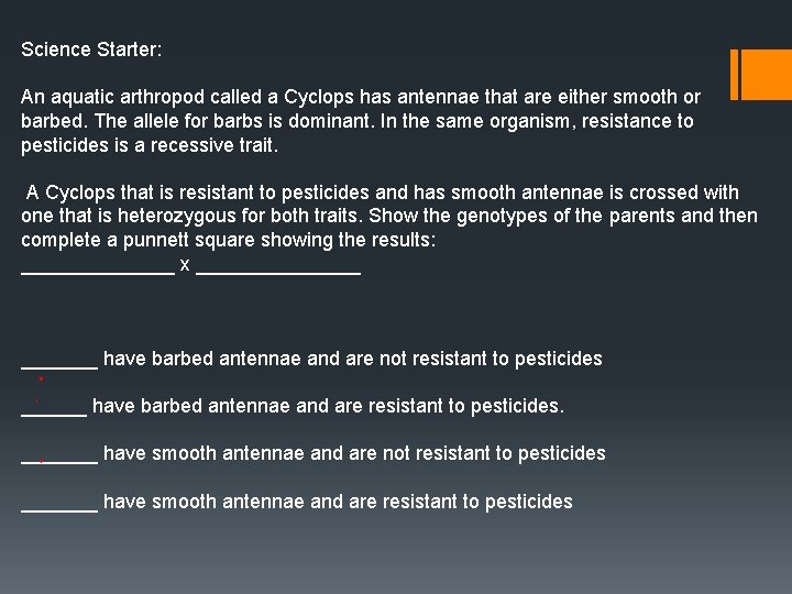 Science Starter: An aquatic arthropod called a Cyclops has antennae that are either smooth