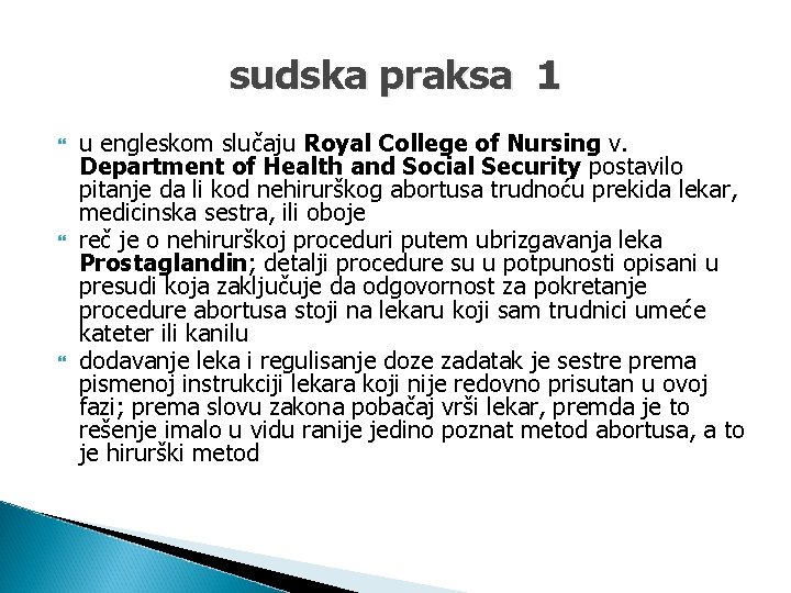 sudska praksa 1 u engleskom slučaju Royal College of Nursing v. Department of Health