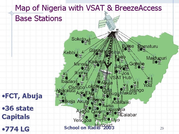 Map of Nigeria with VSAT & Breeze. Access Base Stations • FCT, Abuja •