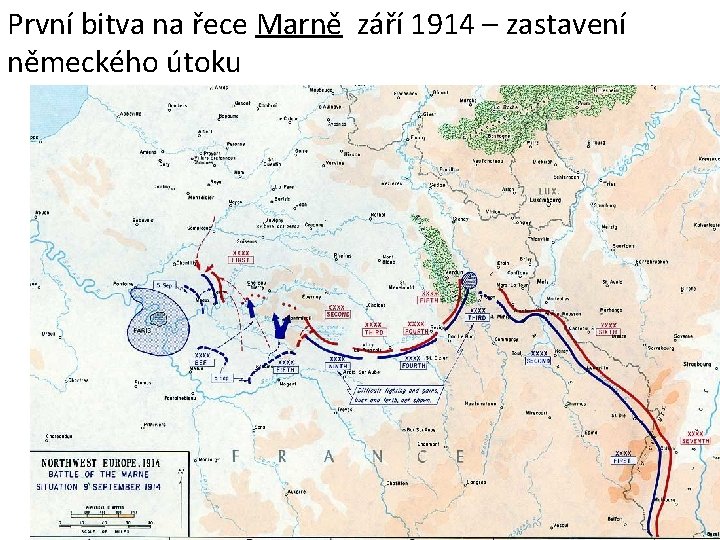 První bitva na řece Marně září 1914 – zastavení německého útoku 