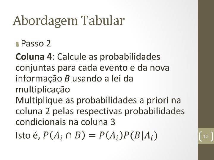 Abordagem Tabular • 15 