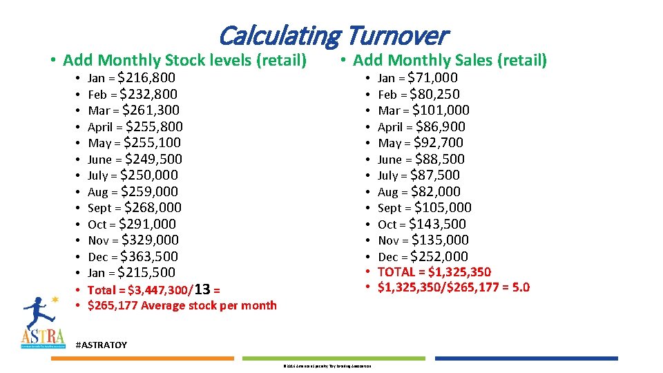Calculating Turnover • Add Monthly Stock levels (retail) • • • • Jan =