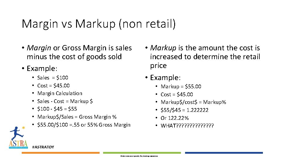 Margin vs Markup (non retail) • Margin or Gross Margin is sales minus the