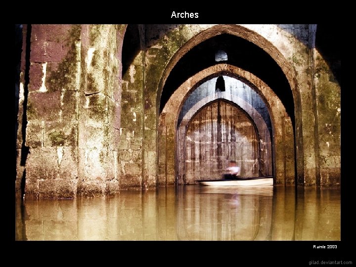 Arches Ramle 2003 gilad. deviantart. com 