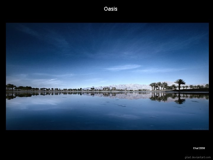 Oasis Eilat 2006 gilad. deviantart. com 