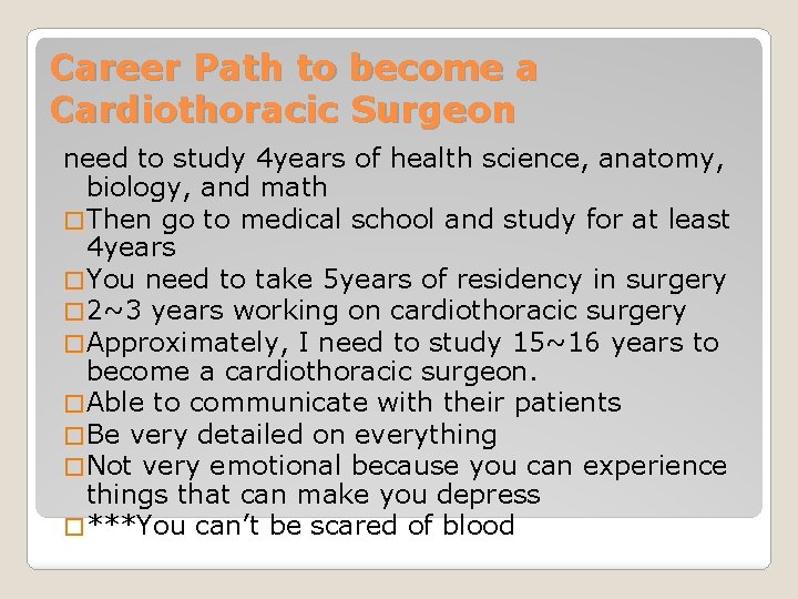 Career Path to become a Cardiothoracic Surgeon need to study 4 years of health