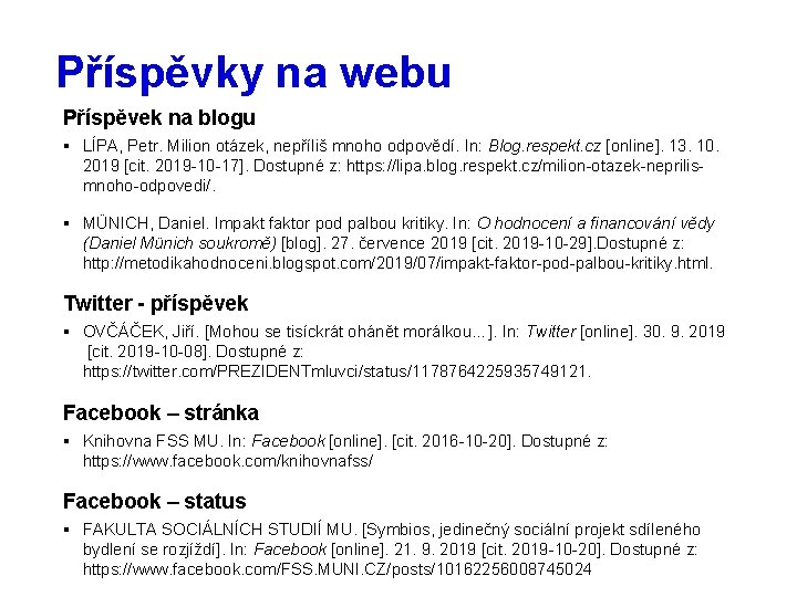 Příspěvky na webu Příspěvek na blogu § LÍPA, Petr. Milion otázek, nepříliš mnoho odpovědí.