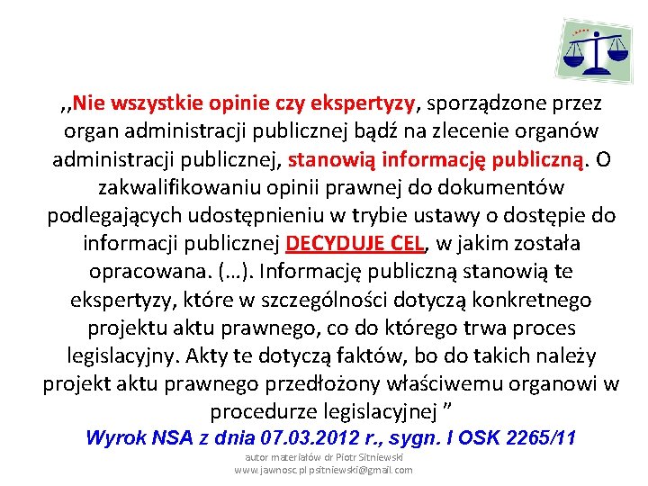 , , Nie wszystkie opinie czy ekspertyzy, sporządzone przez organ administracji publicznej bądź na