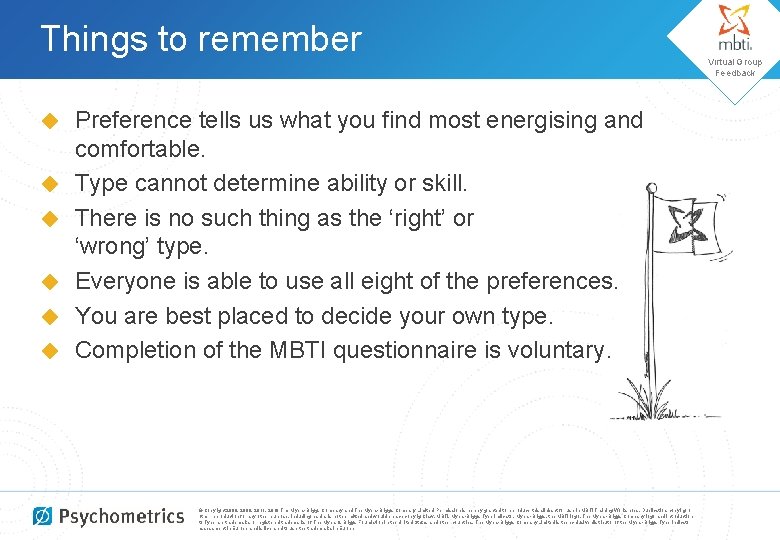 Things to remember ◆ ◆ ◆ Preference tells us what you find most energising