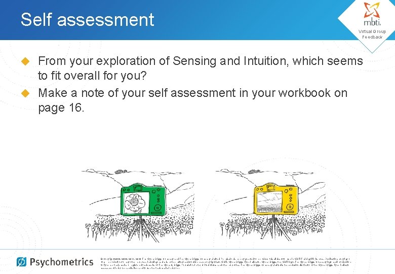 Self assessment Virtual Group Feedback From your exploration of Sensing and Intuition, which seems