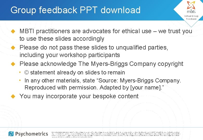 Group feedback PPT download Virtual Group Feedback MBTI practitioners are advocates for ethical use