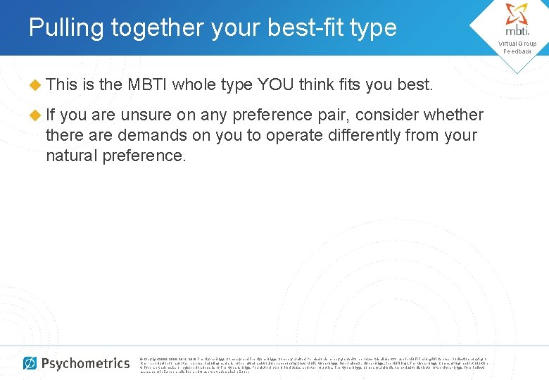 Pulling together your best-fit type ◆ This is the MBTI whole type YOU think