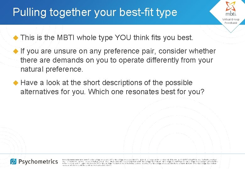 Pulling together your best-fit type ◆ This is the MBTI whole type YOU think