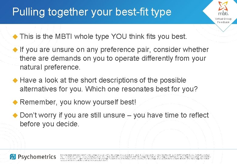 Pulling together your best-fit type ◆ This is the MBTI whole type YOU think