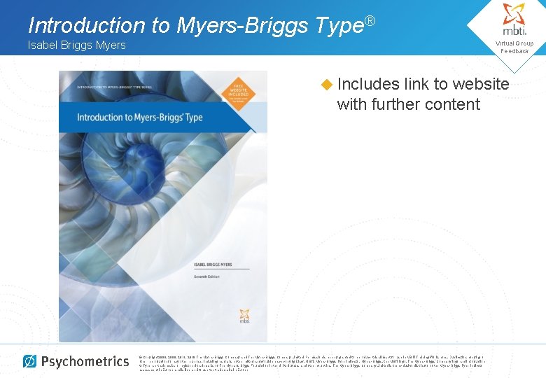 Introduction to Myers-Briggs Type® Isabel Briggs Myers Virtual Group Feedback ◆ Includes link to