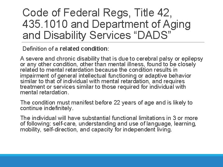 Code of Federal Regs, Title 42, 435. 1010 and Department of Aging and Disability